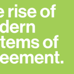 The rise of modern systems of agreement