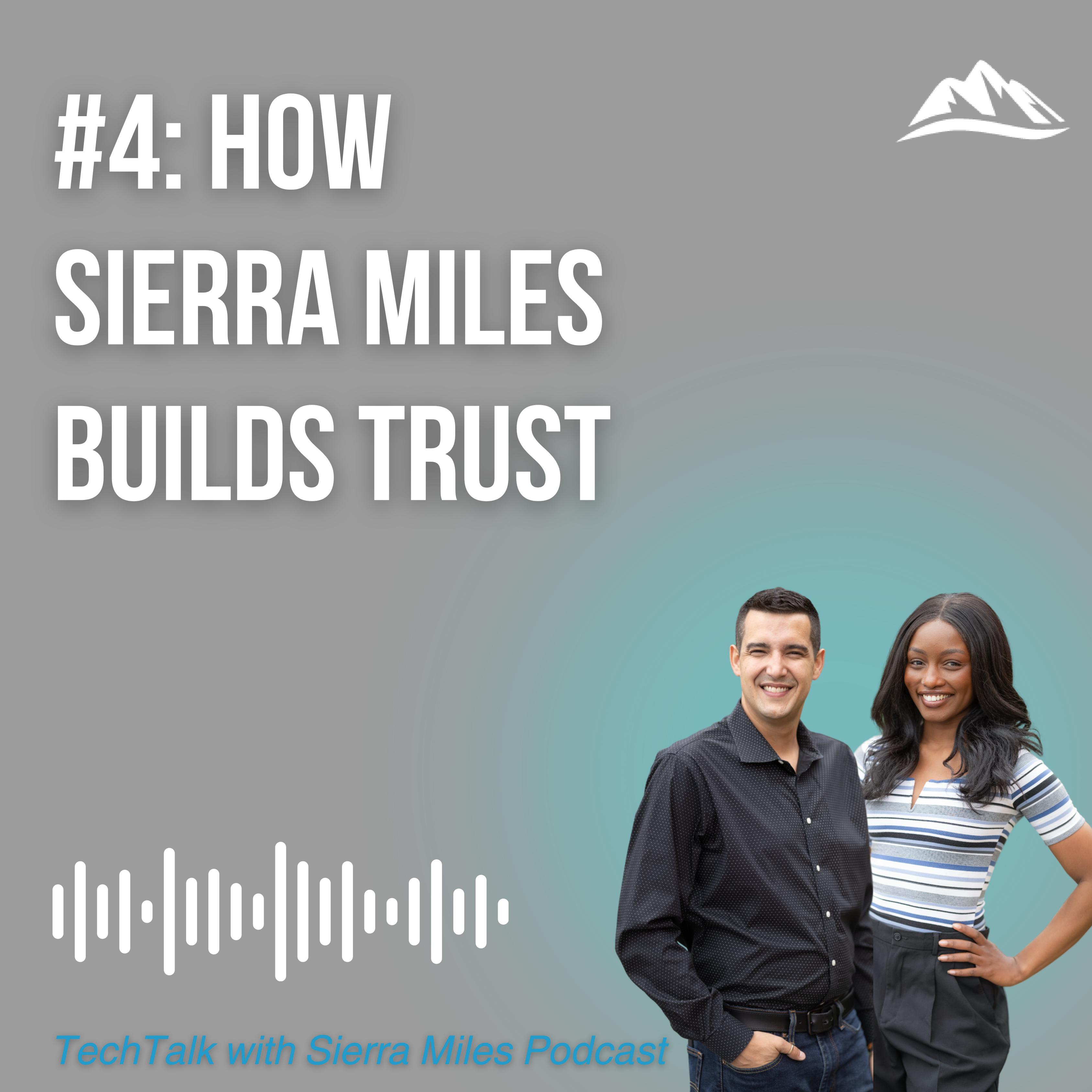 #4 – How Sierra Miles Builds Trust